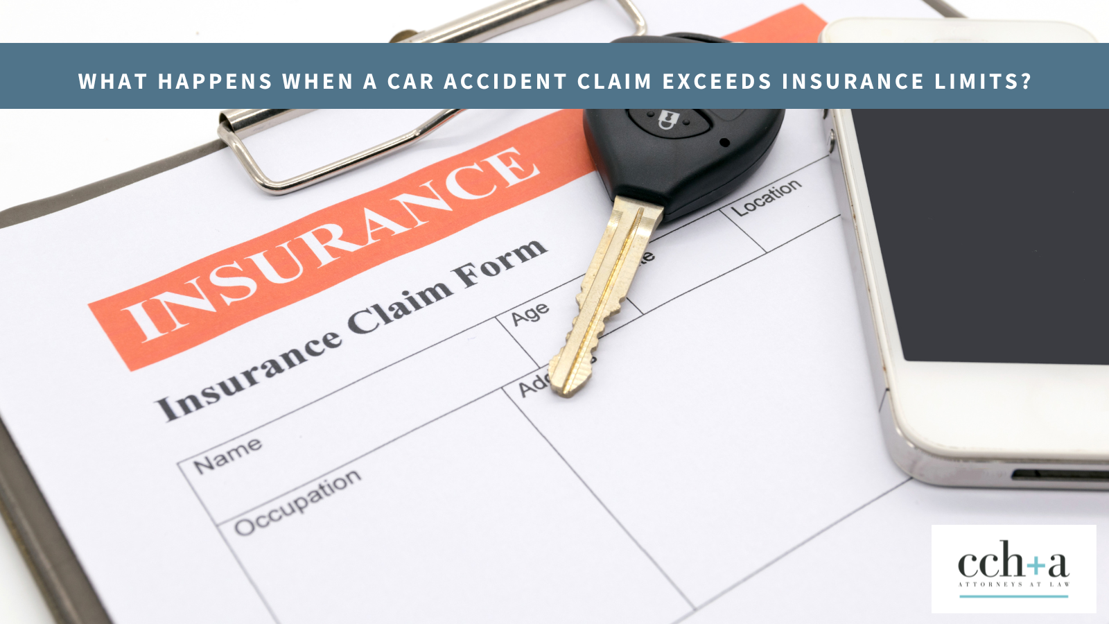 CCHA What Happens When a Car Accident Claim Exceeds Insurance Limits blog post