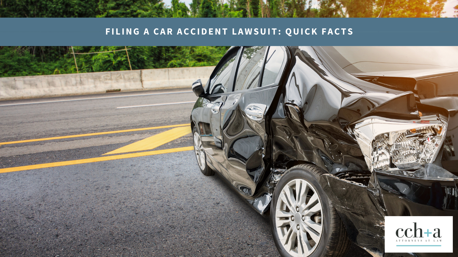 Filing a Car Accident Lawsuit Quick Facts March 2022 CCHA blogtwitter