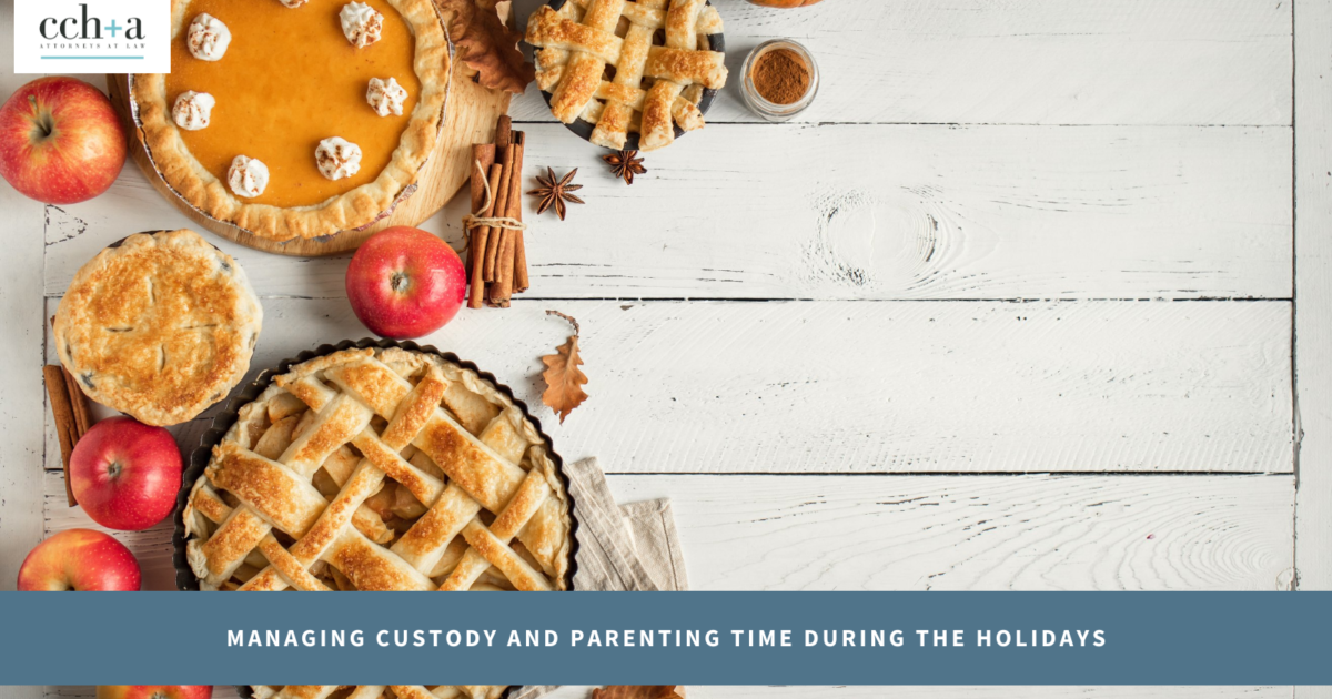 Managing Custody and Parenting Time During the Holidays | CCHA Law