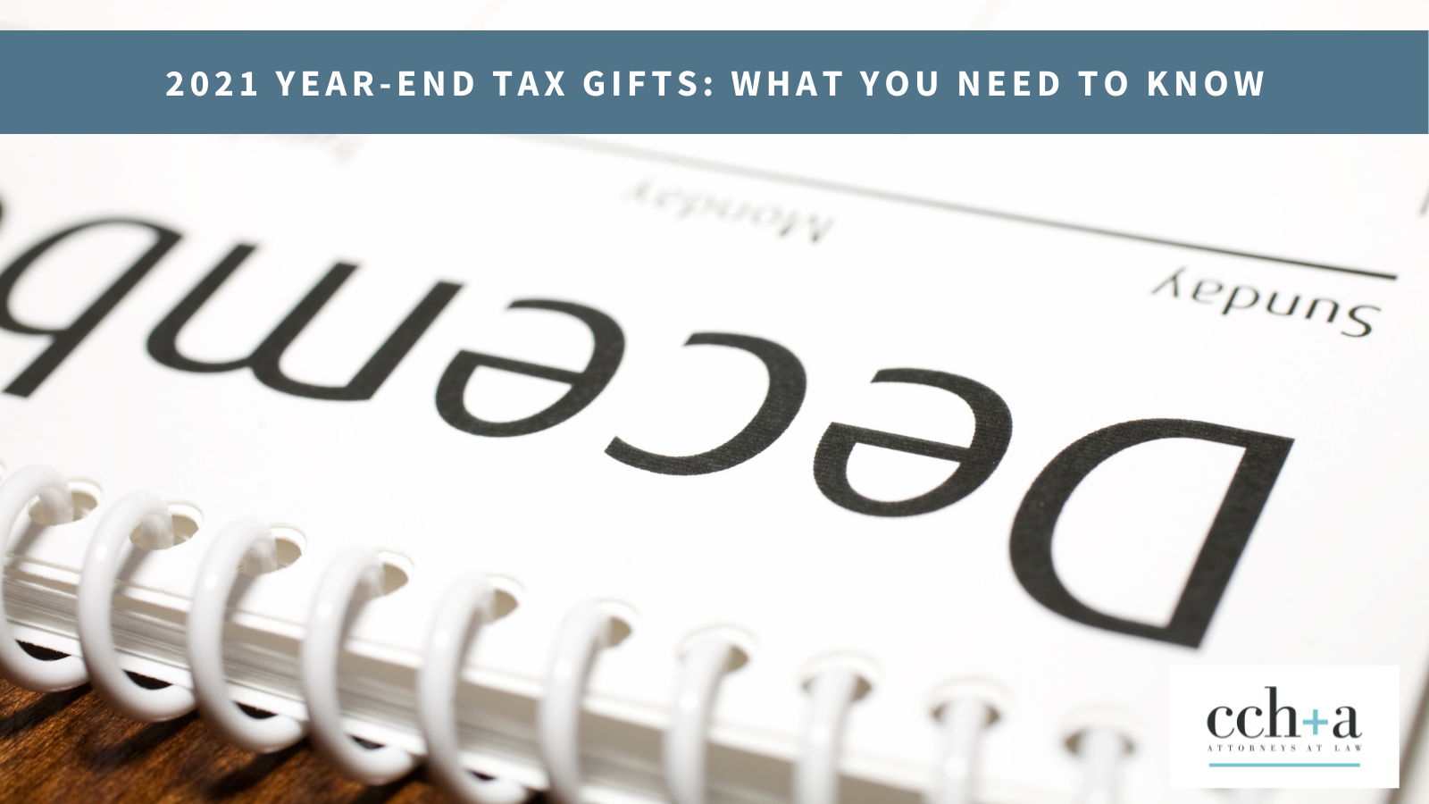 Ccha november 2021 2021 Year End Tax Gifts What You Need To Know