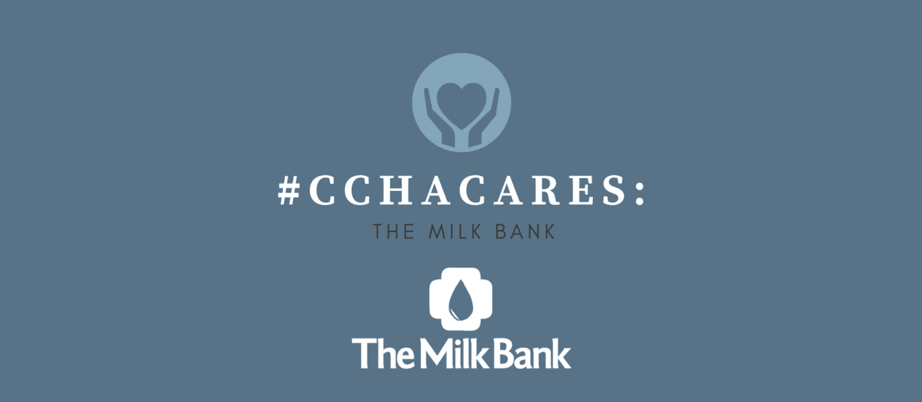 CCHA Cares The Milk Bank