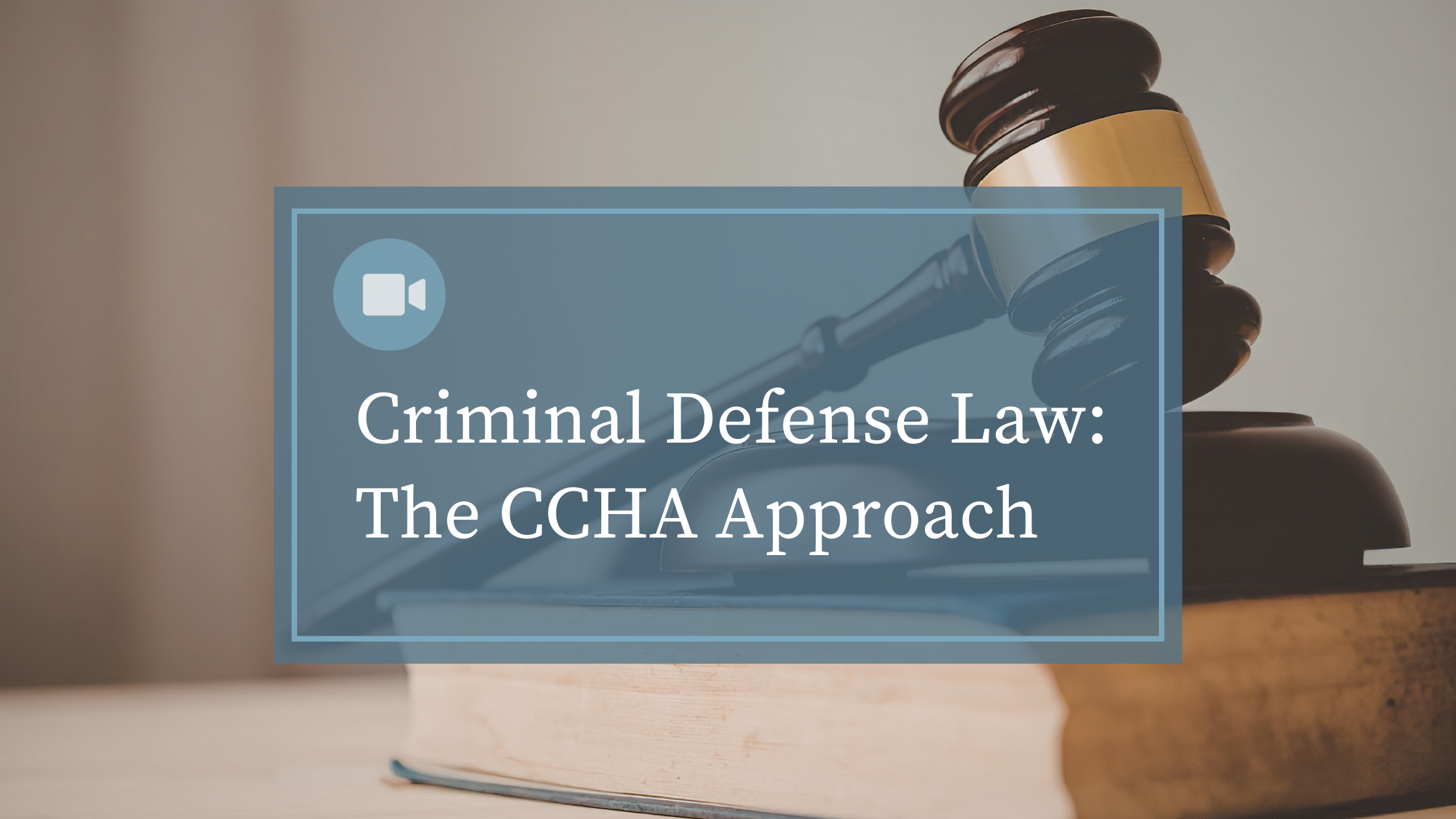 CCHA Criminal Defense Law png